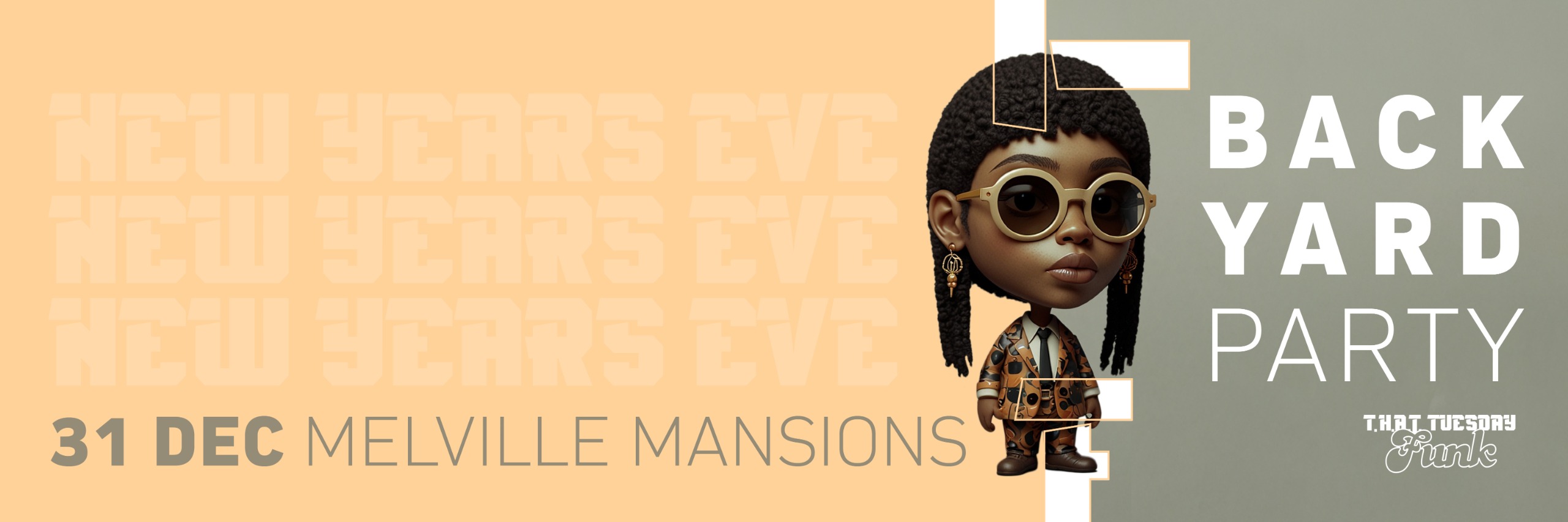 T.H.A.T TUESDAY FUNK NYE BACKYARD PARTY