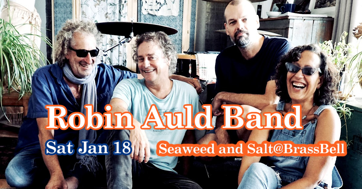 Robin Auld Band | Live at Seaweed and Salt