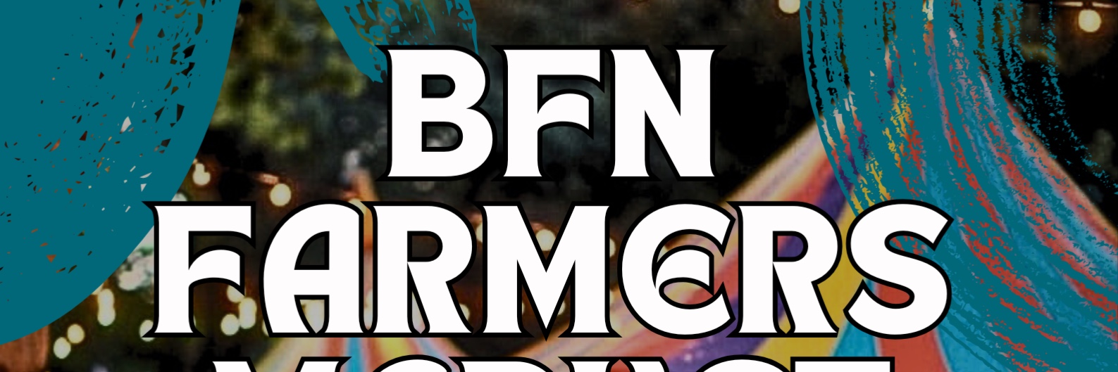BFN farmers market  MARCH 2025