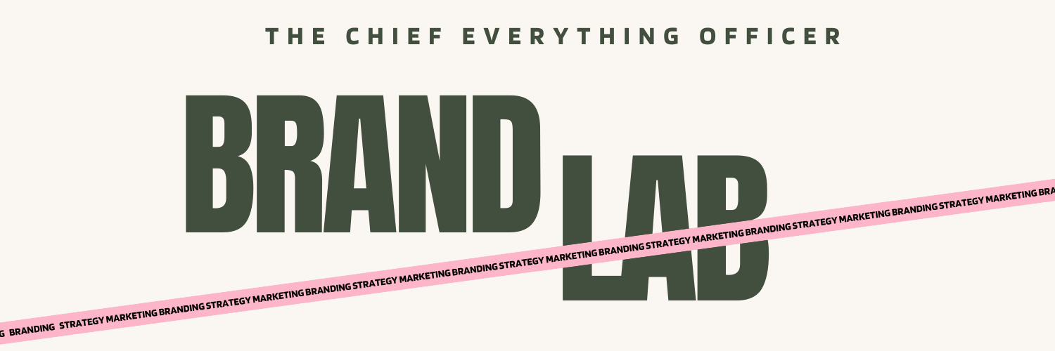 Chief Everything Officer Brand Lab