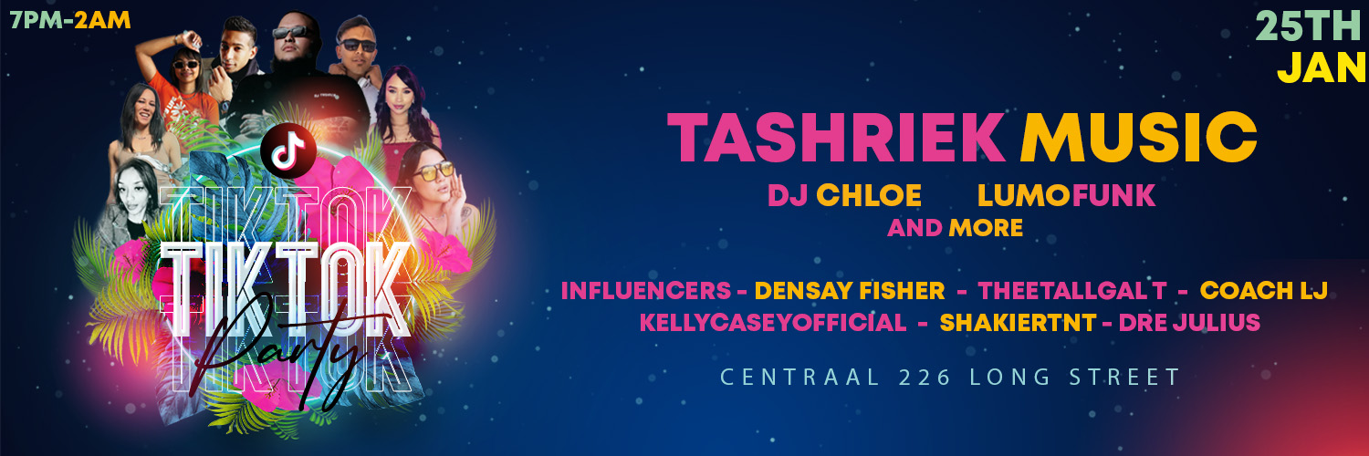 TIKTOK PARTY FT TASHRIEK MUSIC & CAPE TOWN HOTTEST INFLUENCERS