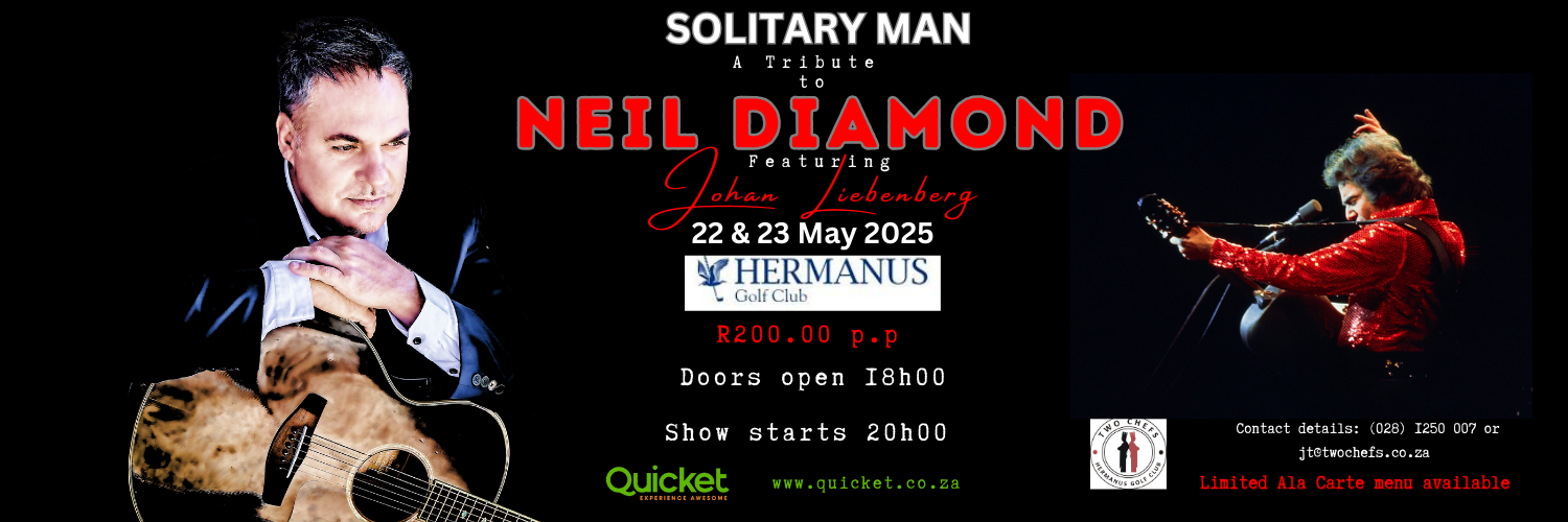 Solitary man a tribute to Neil Diamond featuring Johan Liebenberg