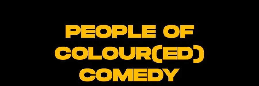 People Of Coloured Comedy