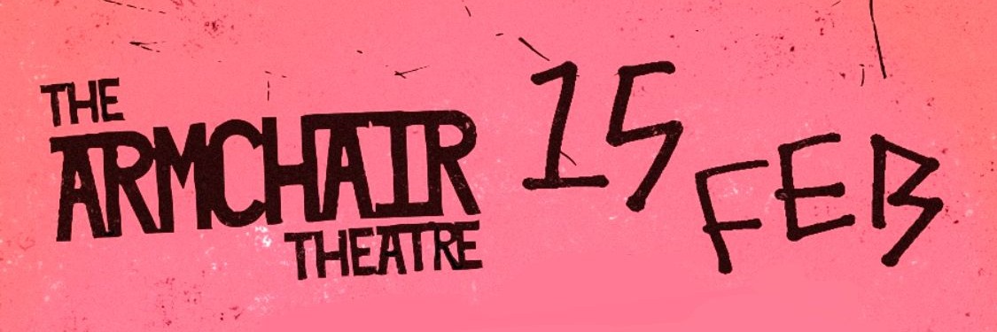 Eat My Heart Out - Armchair Theatre