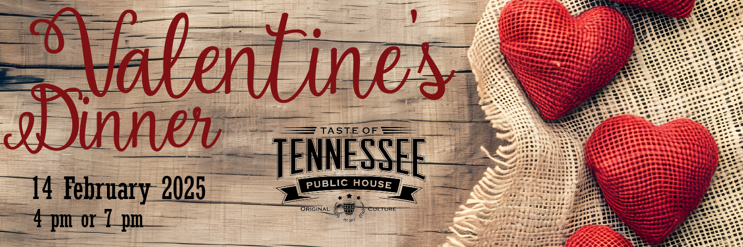 Valentine's Dinner Taste of Tennessee