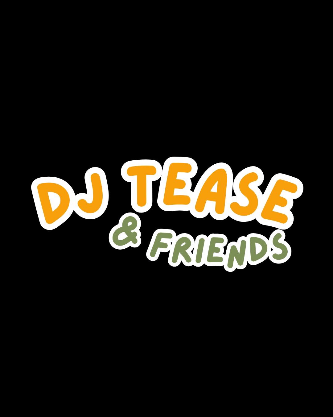 DJ Tease & Friends @ CENTRAAL