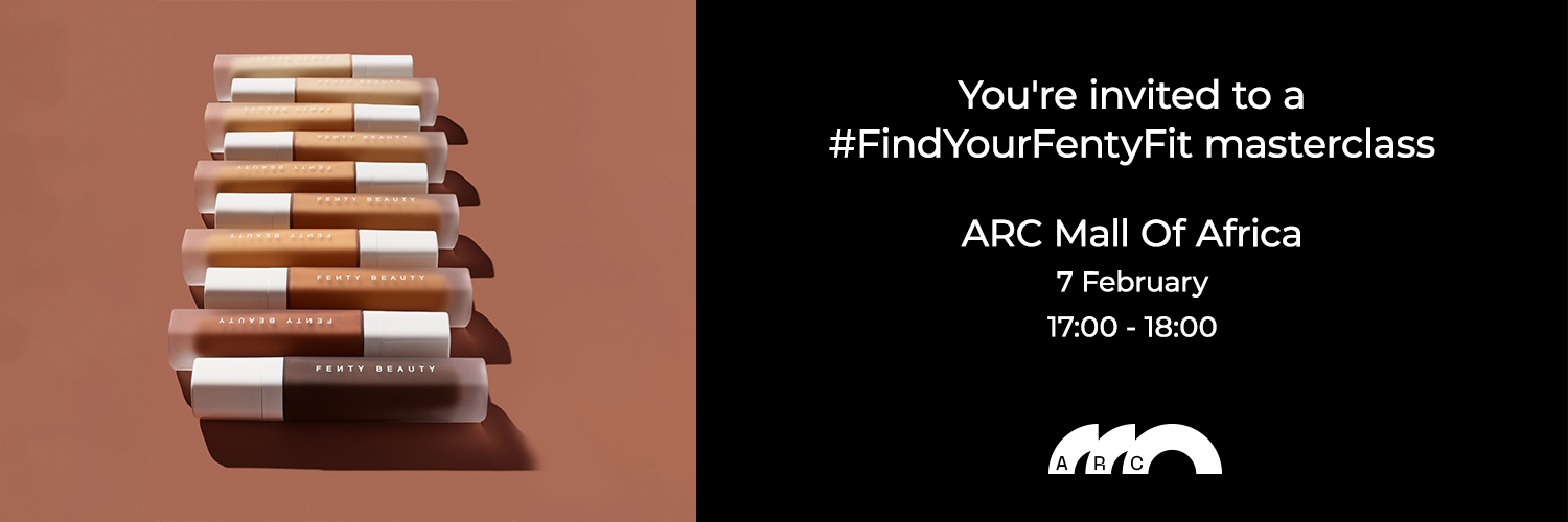 ARC X Fenty Masterclass Mall of Africa