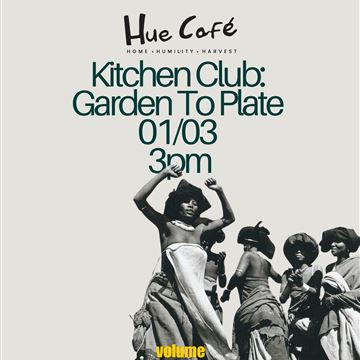 Kitchen Club: Garden To Plate photo 1