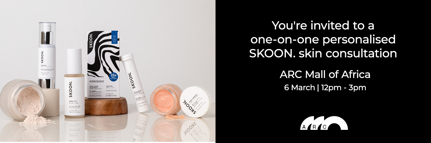 ARC X SKOON. Skin Consultation Mall Of Africa