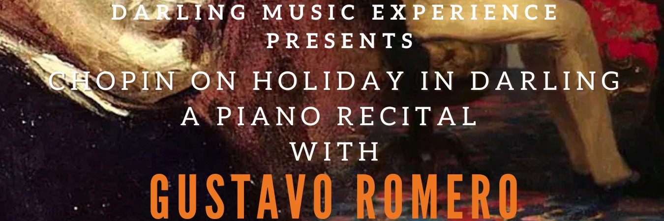 Chopin on holiday in Darling- A piano recital with Gustavo Romero
