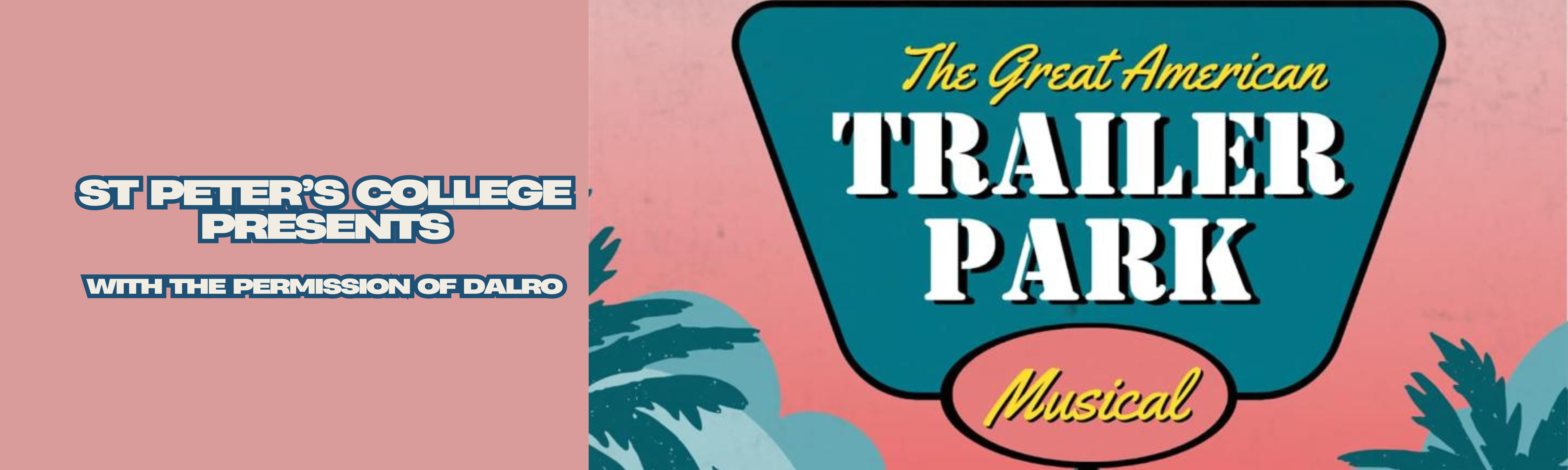 The Great American Trailer Park Musical (St Peter's College)