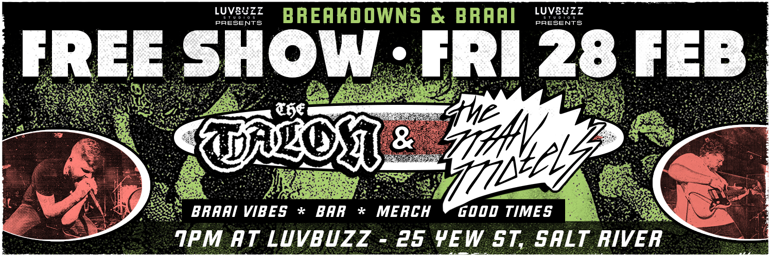 Breakdowns & Braai at LuvBuzz Studios w/ The Talon & The Man Motels