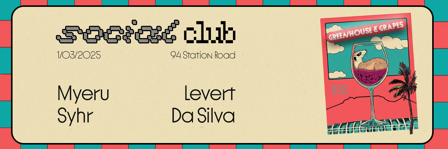 Social Club Presents Greenhouse & Grapes