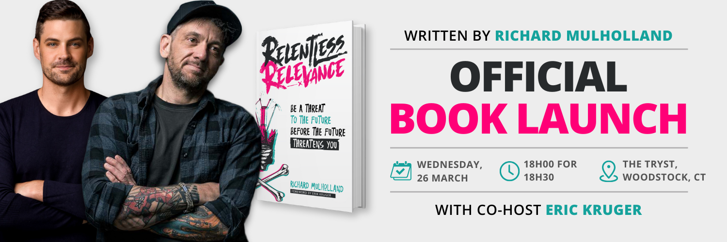 "Relentless Relevance" Book Launch with Rich Mulholland (CT Edition)