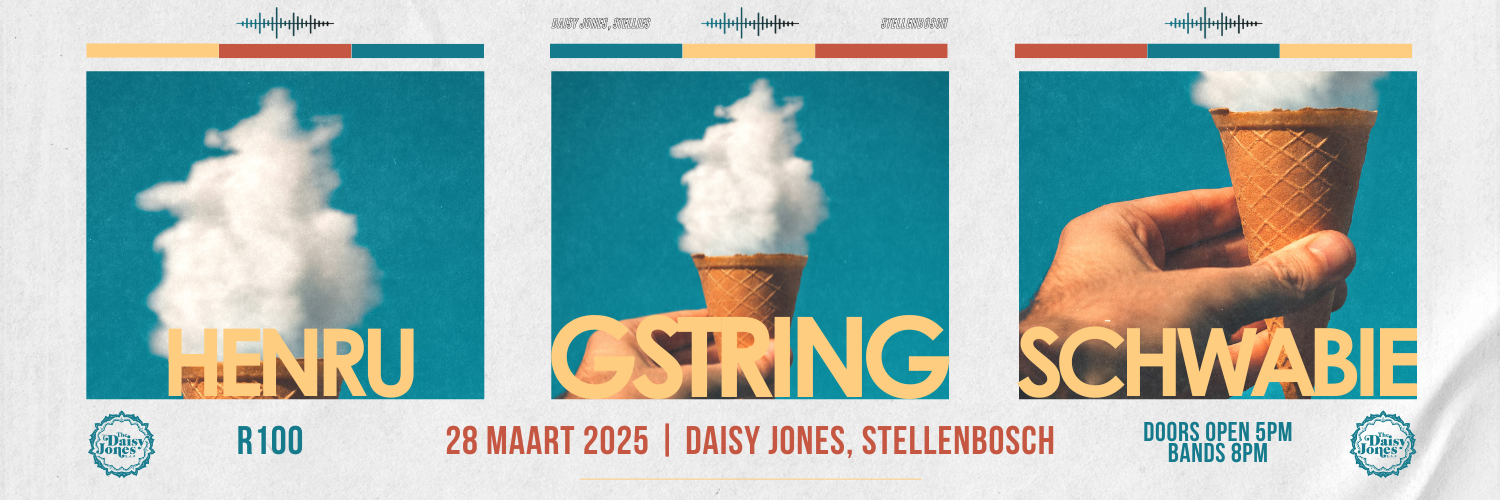 GSTRiNG, Henru, Schwabie - LIVE at Daisy Jones, Stellenbosch