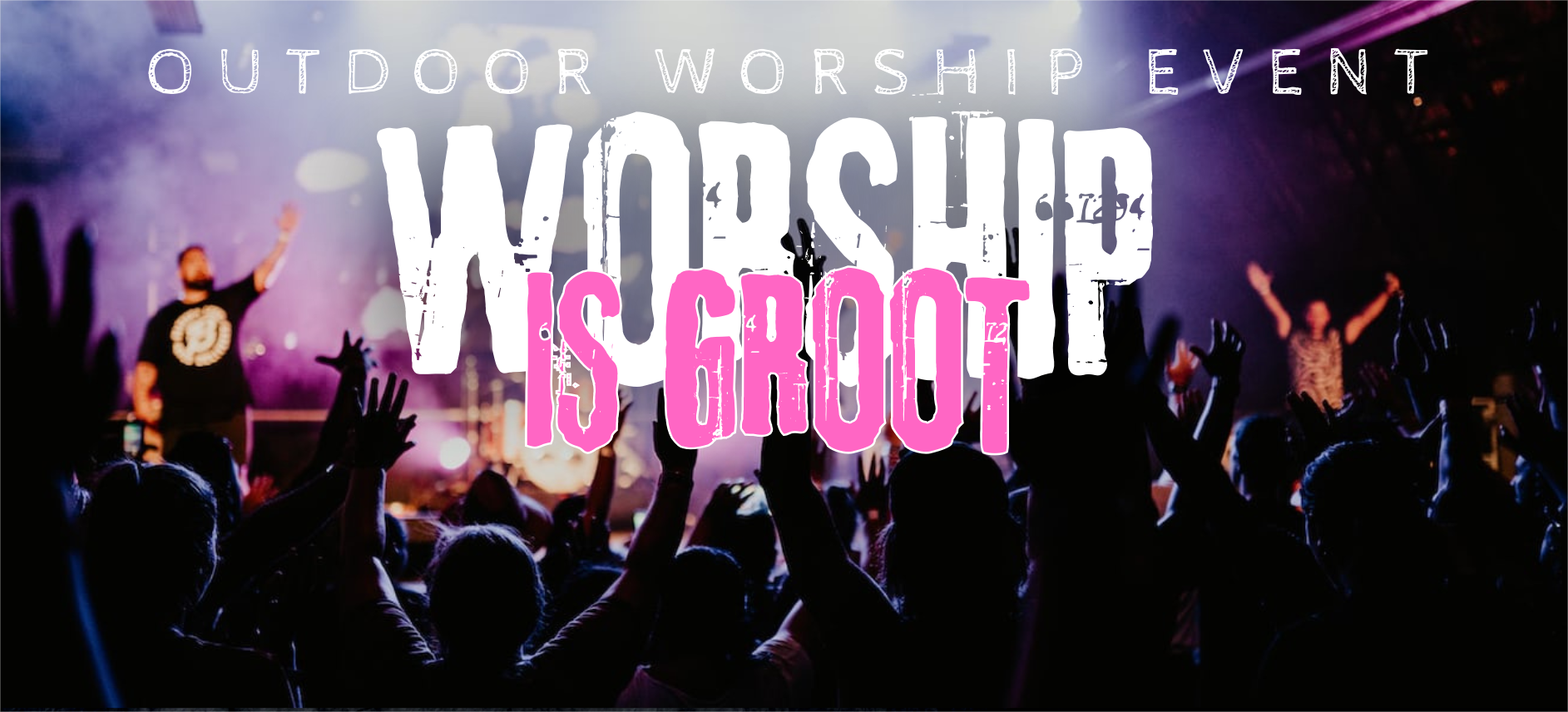 Worship is Groot 2025