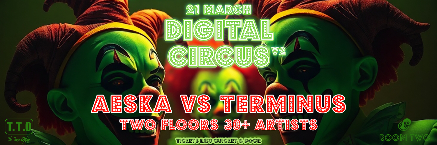 T.T.O DIGITAL CIRCUS v2 presents AEKSA vs TERMINUS