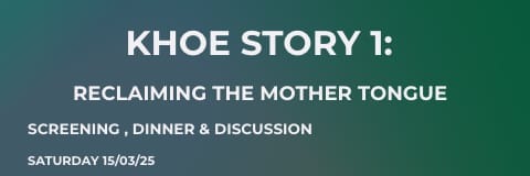 KHOE STORY 1: RECLAIMING THE MOTHER TONGUE