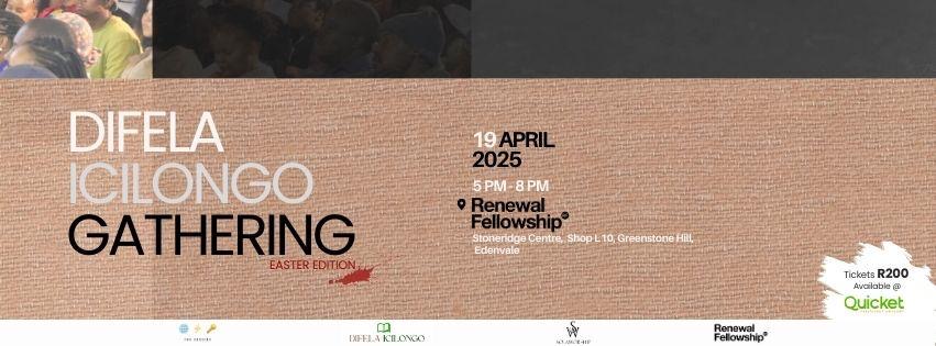 Difela-icilongo gathering Easter edition