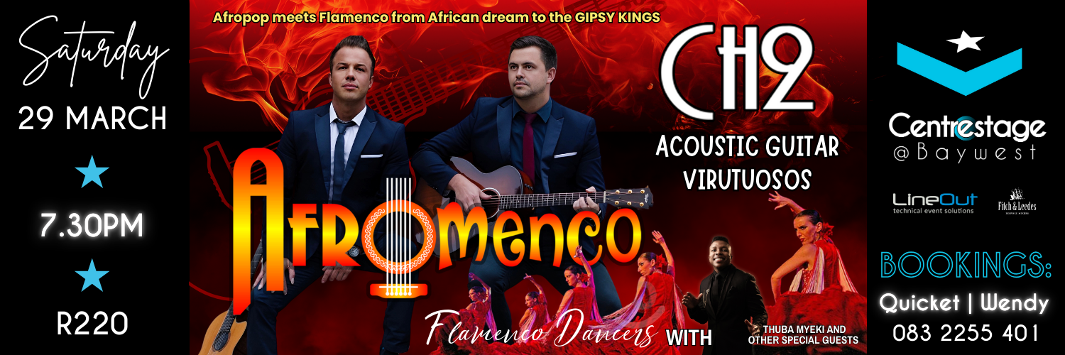 Afromenco ft CH2 & Thuba Myeki on Sat 29 March at Centrestage@Baywest | 19h30