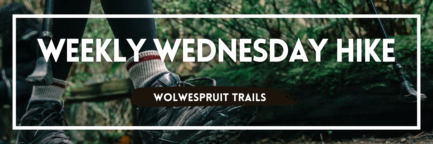 Weekly Wednesday Hike-Wolwespruit Trails-12 March 25