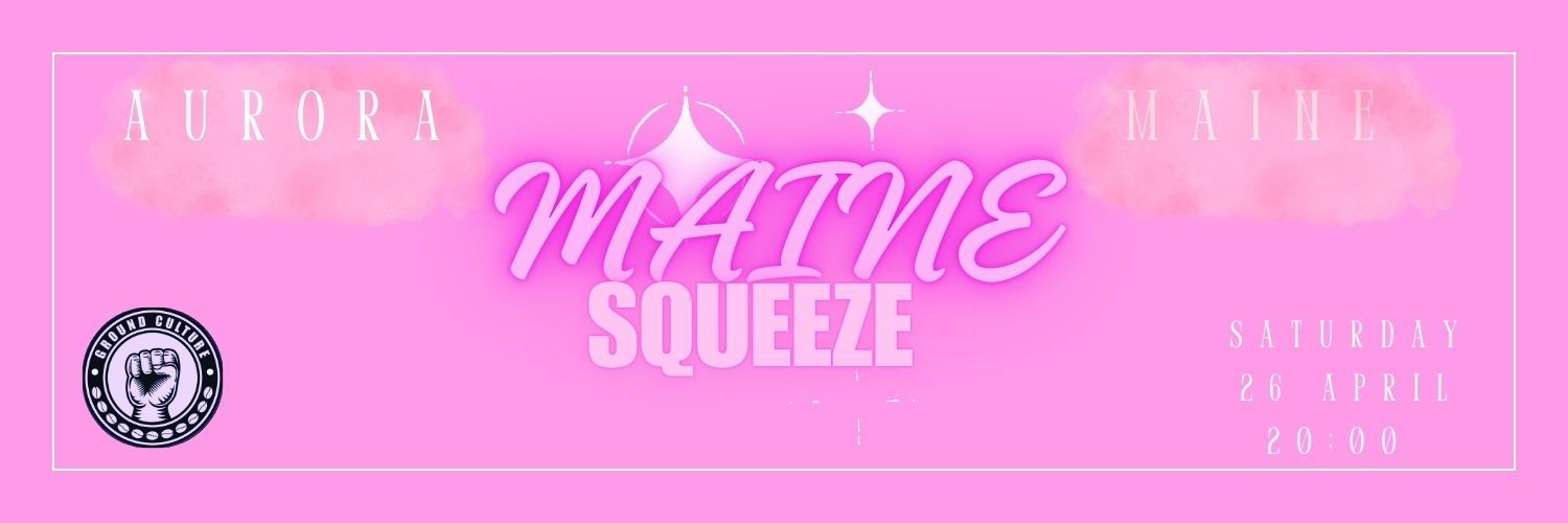Maine Squeeze Drag Show