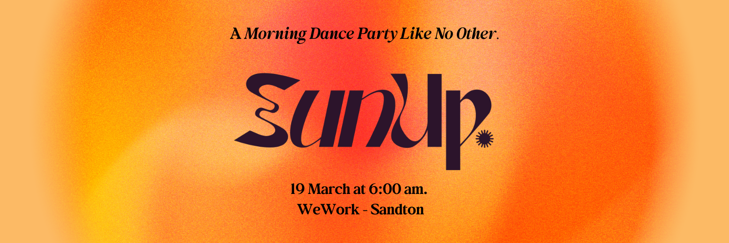 Wake Up & Move with SunUp! Sandton
