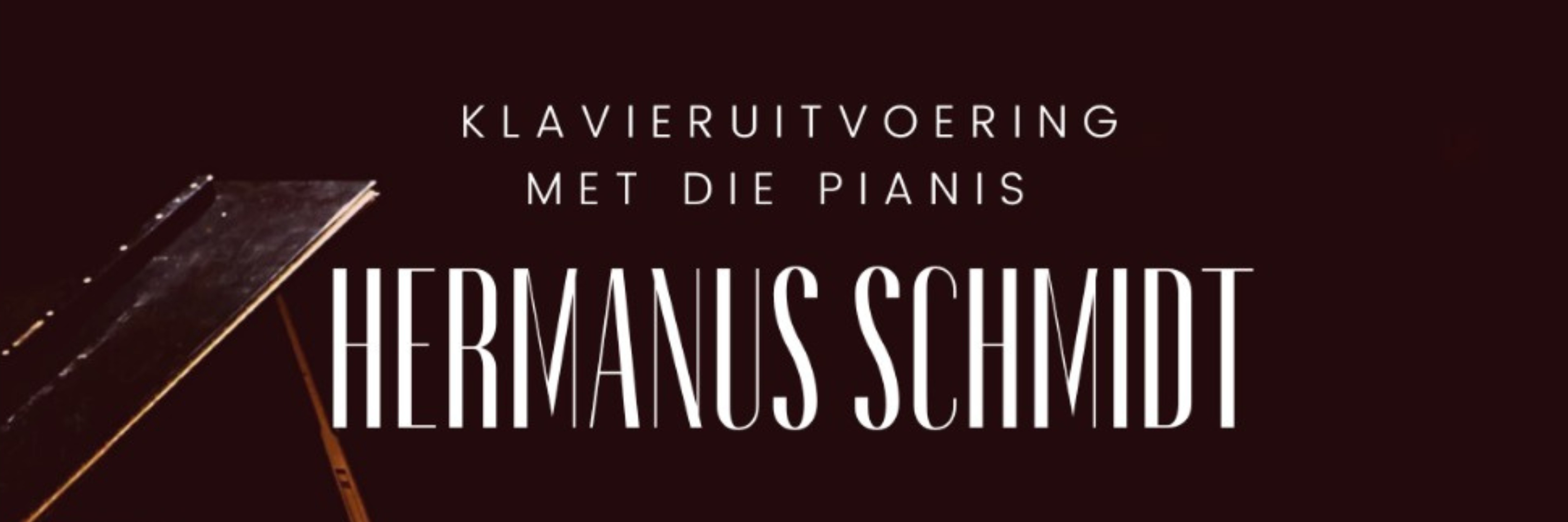 Klavieruitvoering deur Hermanus Schmidt
