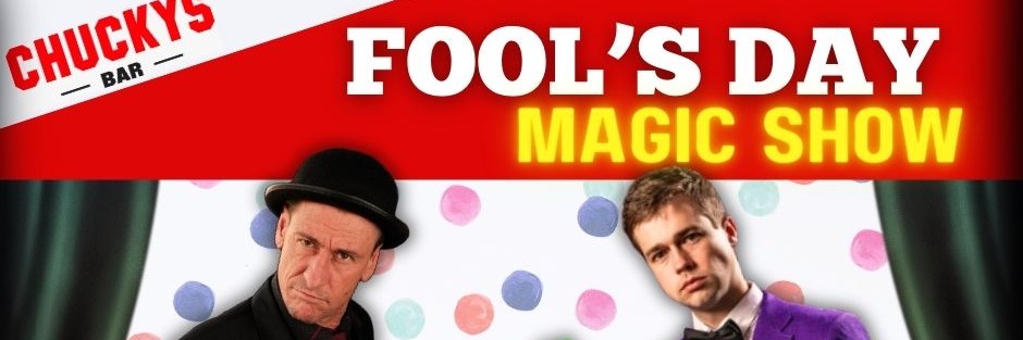 FOOL'S DAY Magic Show!