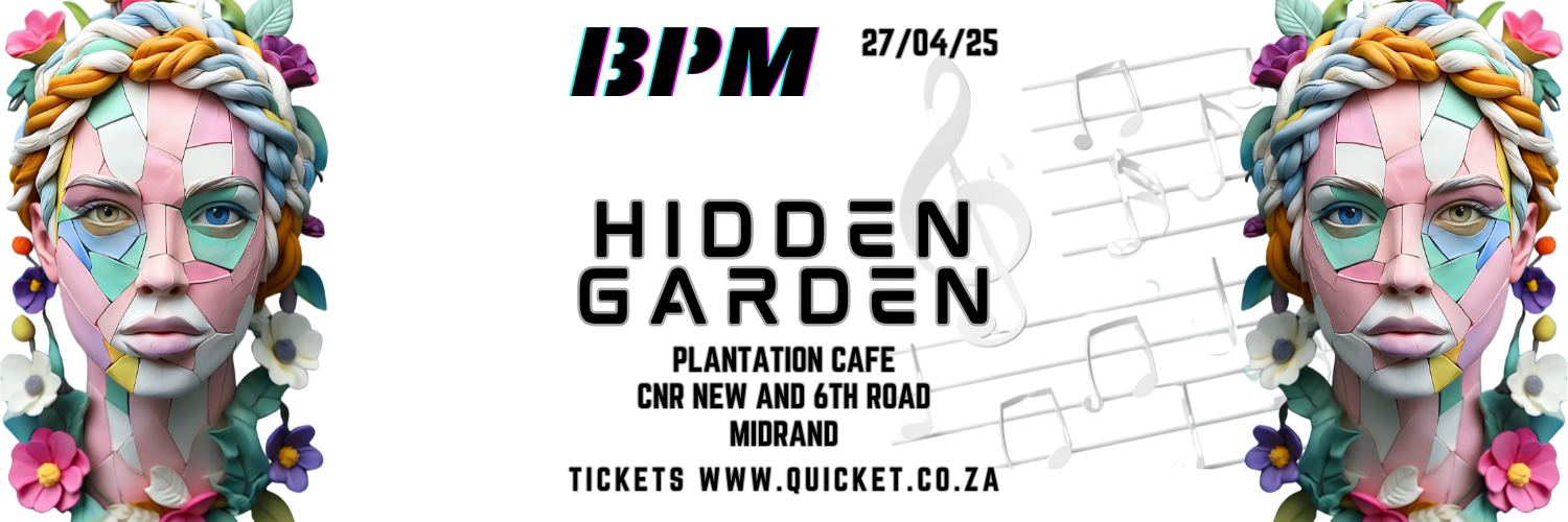 Bpm Hidden Garden 27/04/2025