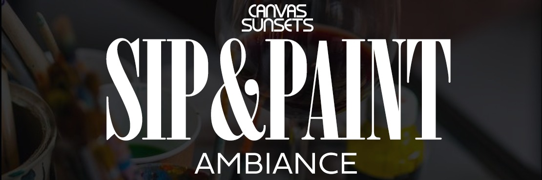 PERERE OCEANS x CANVAS SUNSET : SIP & PAINT AMBIANCE