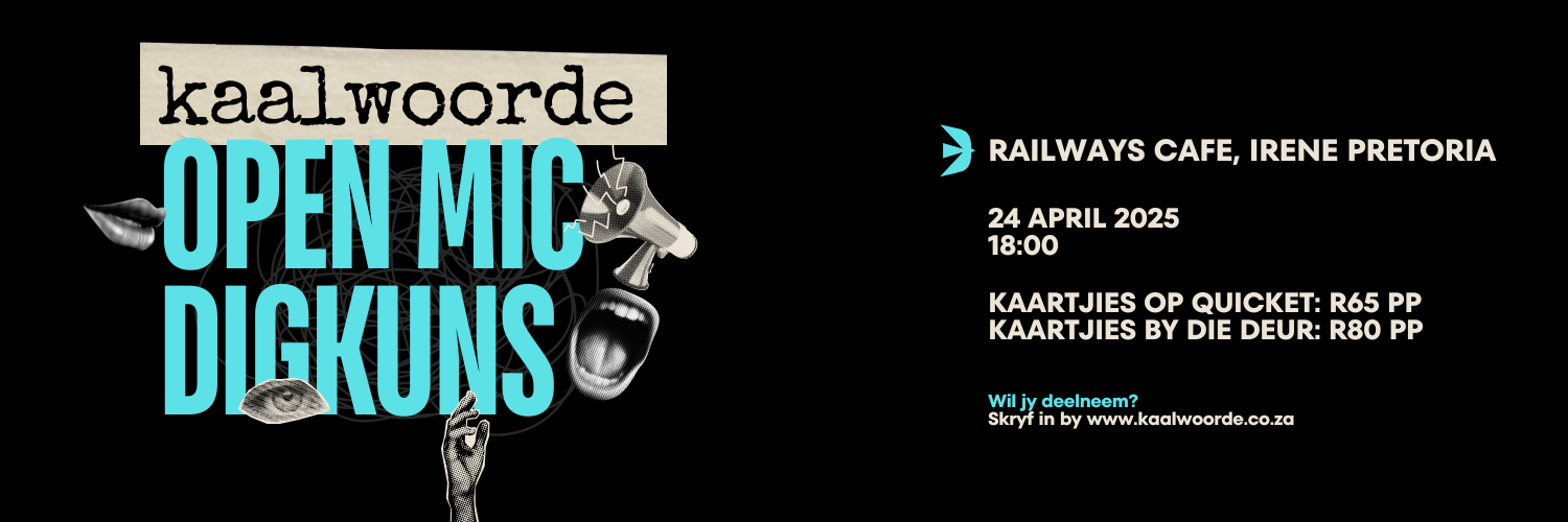 Kaalwoorde Open Mic Digkuns April