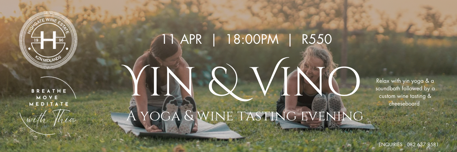 Yin & Vino Evening at Highgate Wine Estate
