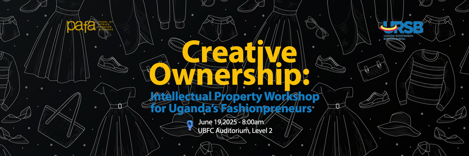 Creative Ownership: Intellectual Property for Uganda’s Fashionpreneurs workshop
