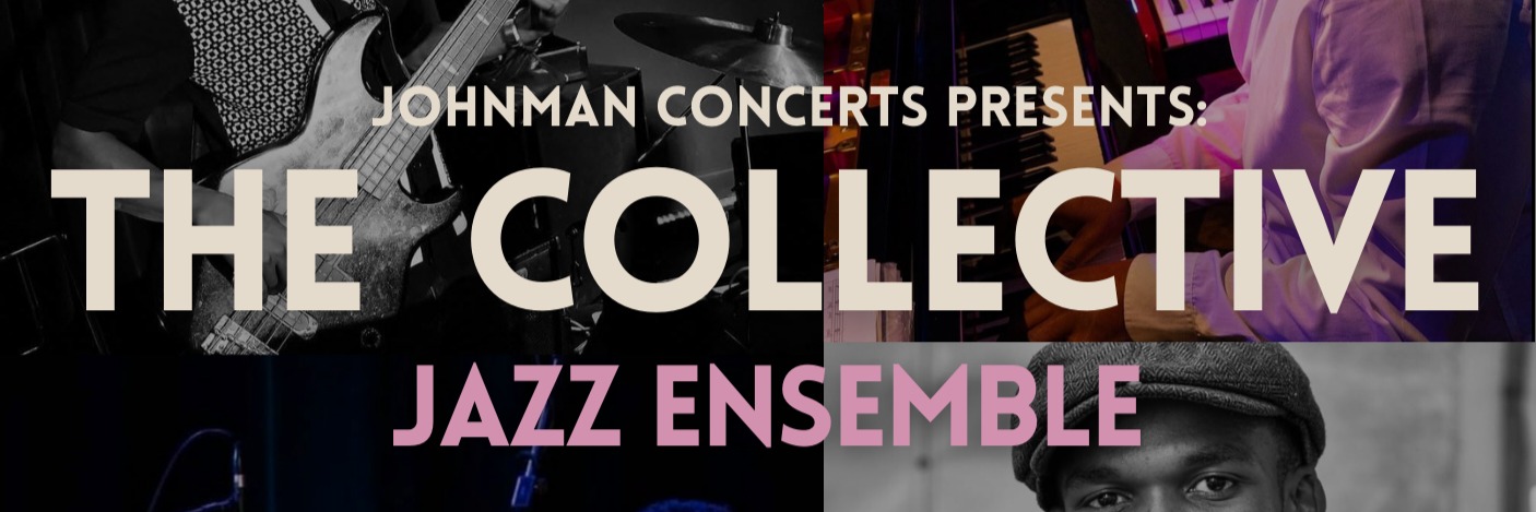 The Collective Jazz Ensemble | Johnman Concerts