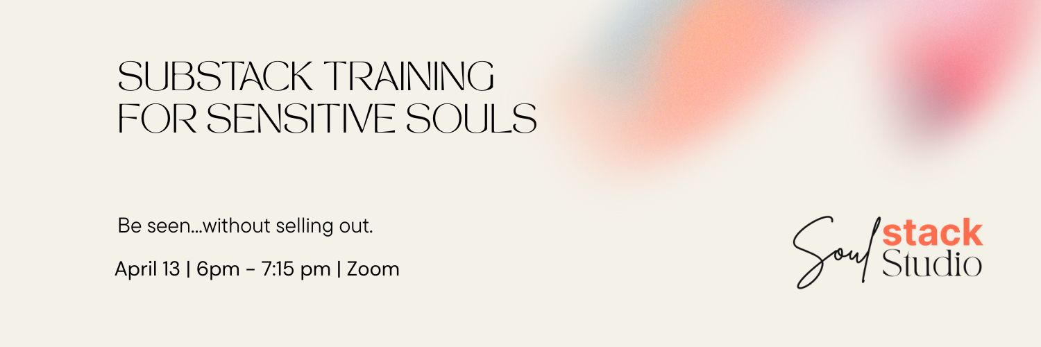 Substack for Sensitive Souls