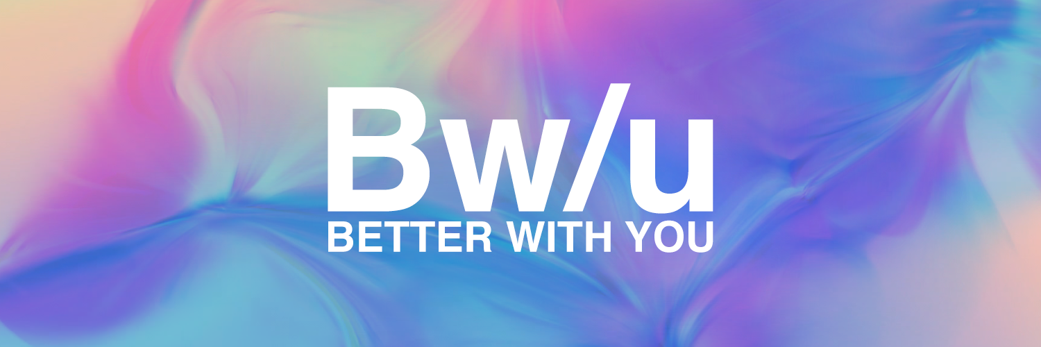 BETTER WITH YOU - 10 MAY