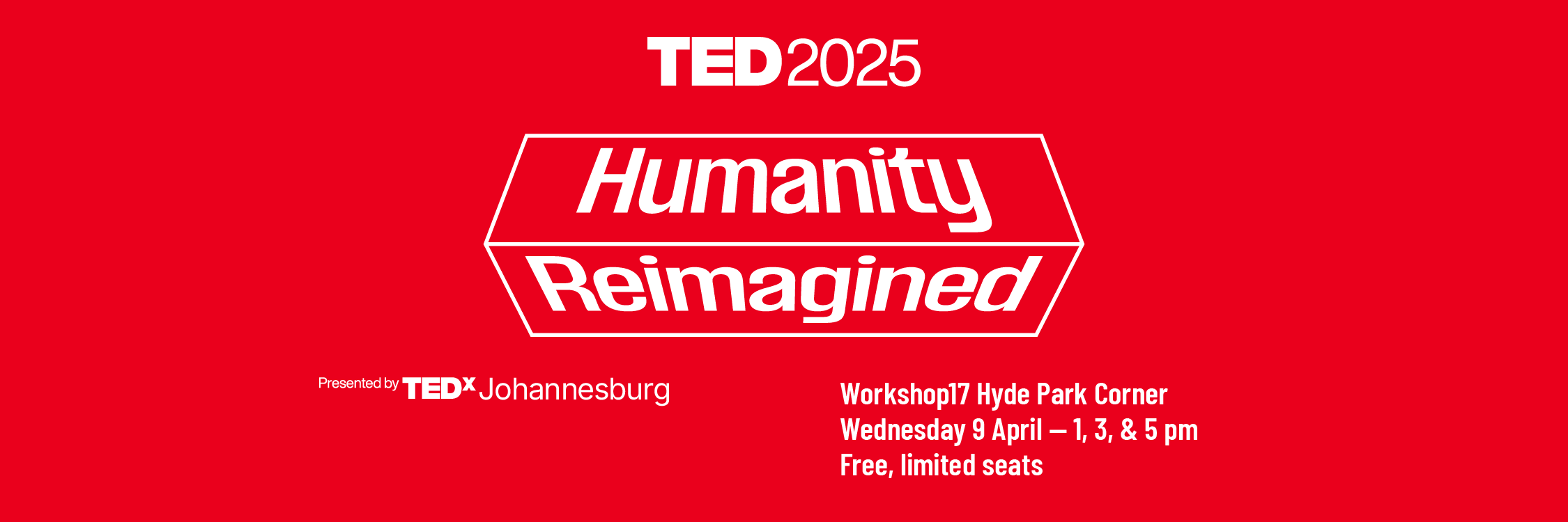 Humanity Reimagined, Live from TED2025