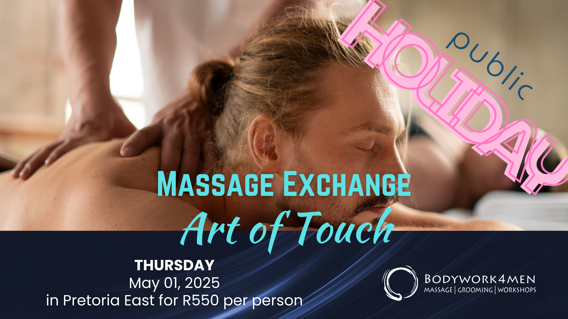 Massage Exchange (men only) -  1 May 2025 ( Public Holiday)