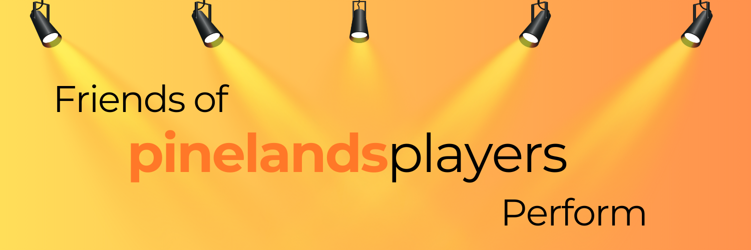 Friends of Pinelands Players Perform - A Fundraiser