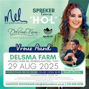 Mel die Storieverteller @ DELSMA FARM, RIEBEEK KASTEEL - Motivational Speaker - Theme: H.O.L