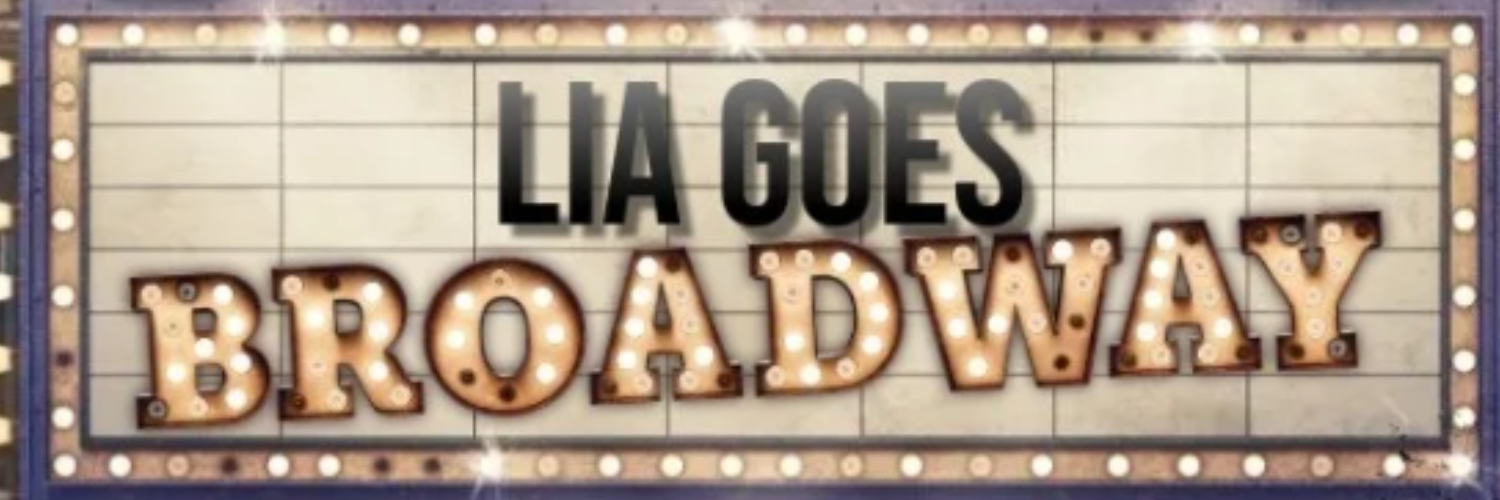 LIA Goes Broadway