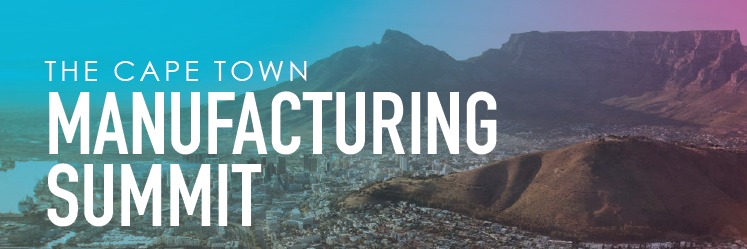 The Cape Town Manufacturing Summit