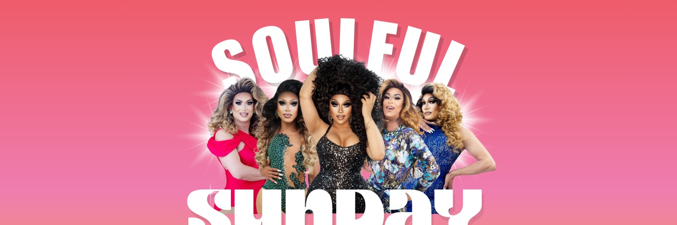 The Drag Cartel presents Soulful Sunday