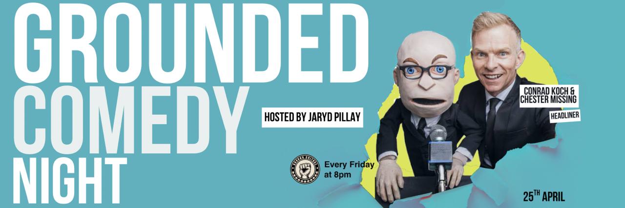 Conrad Koch & Chester Missing Headline Grounded Comedy