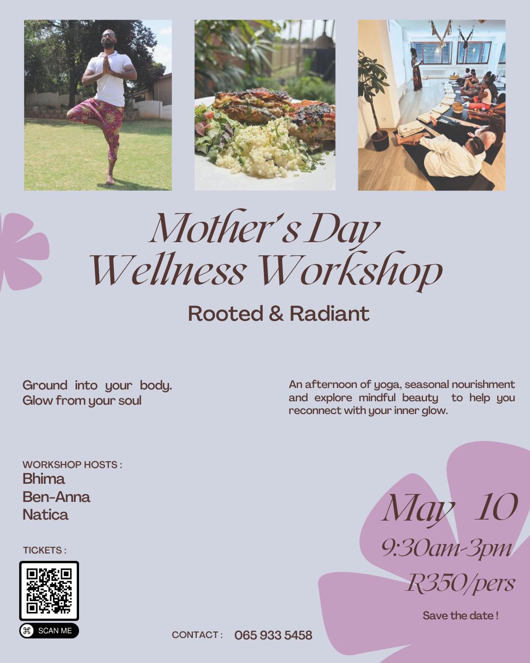 Rooted and Radiant. Mother's Day Wellness Workshop