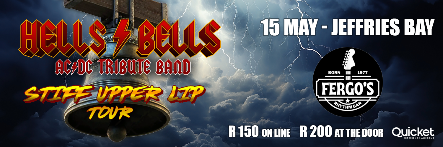 Hells Bells AC/DC Tribute Show Stiff Upper Lip Tour @ Fergo's Jeffreys Bay