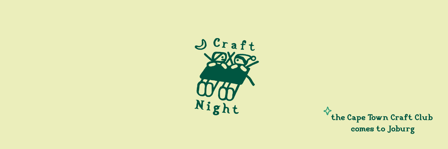 Craft Night in Joburg with the Cape Town Craft Club | 15 May
