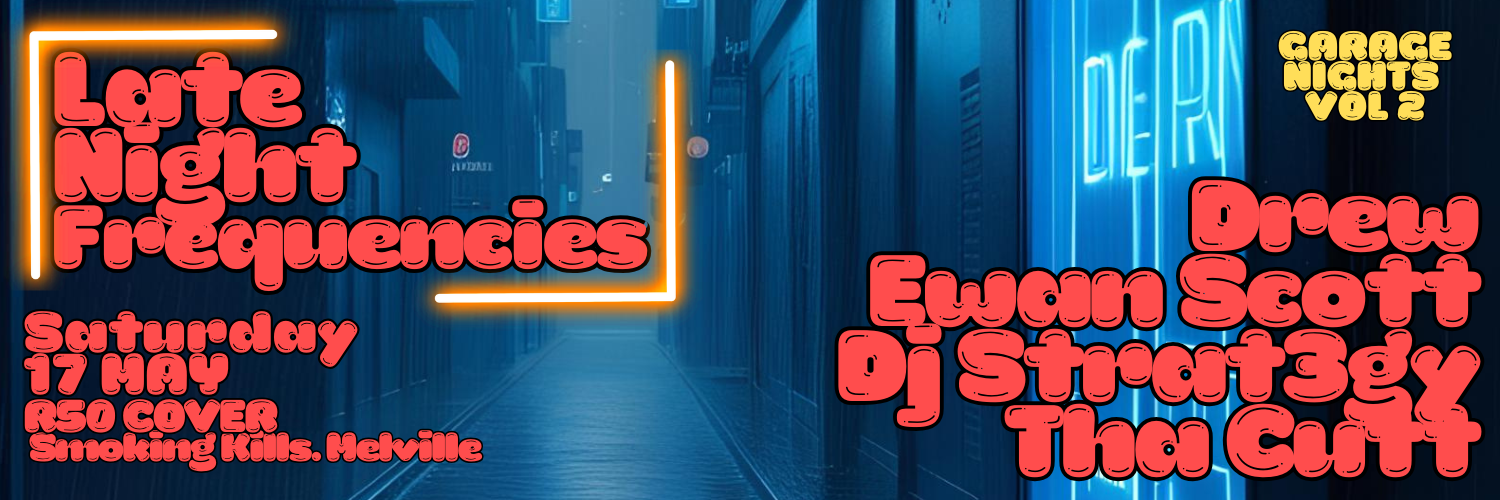 LATE NIGHT FREQUENCIES - GARAGE NIGHTS V2