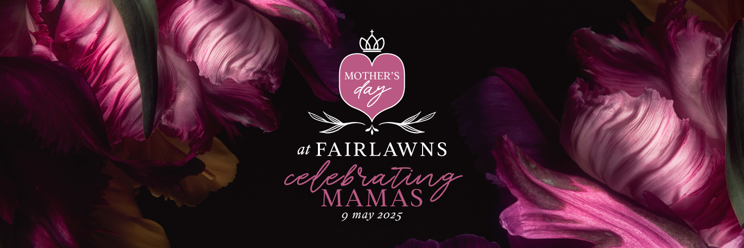 FAIRLAWNS CELEBRATES MAMAS
